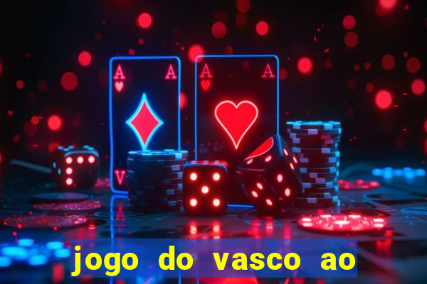 jogo do vasco ao vivo hd